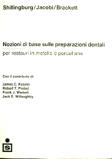 Nozioni di base sulle preparazioni dentali - per restauri in metallo e porcellana